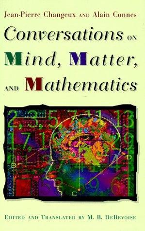 Conversations on Mind, Matter, and Mathematics