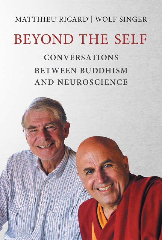 Beyond the Self: Conversations between Buddhism and Neuroscience