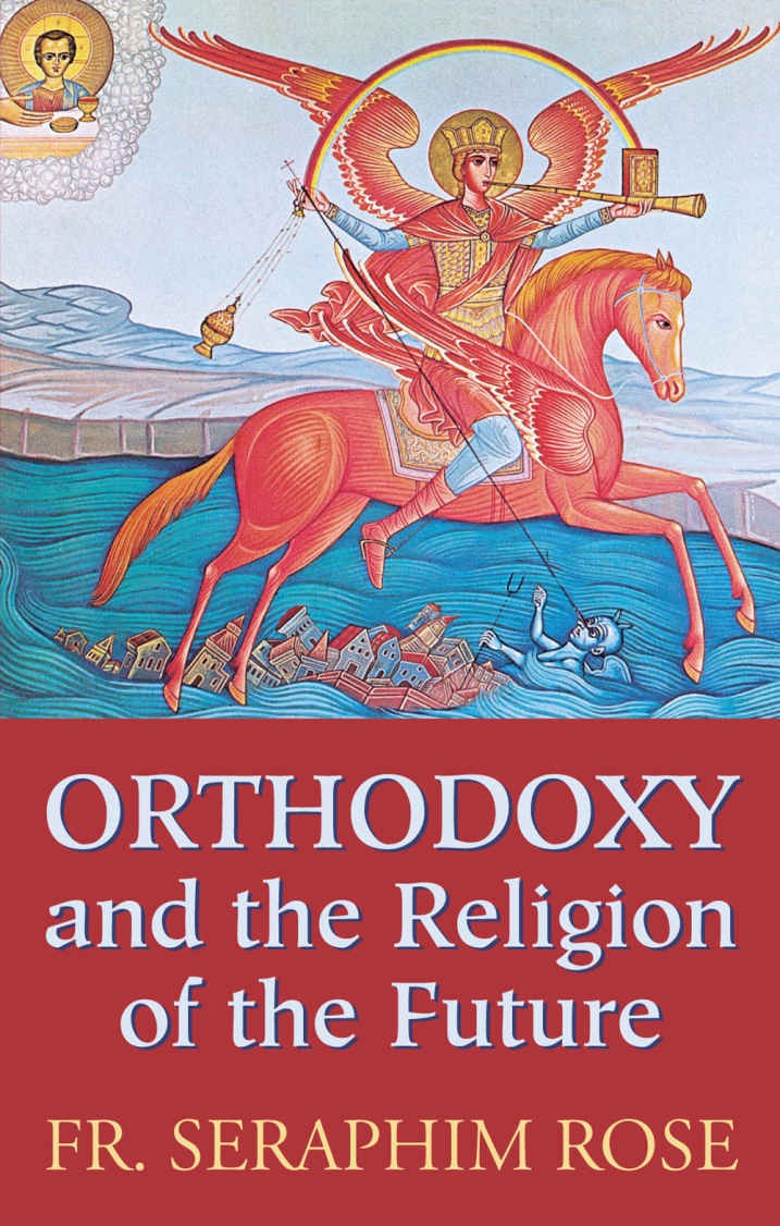 Orthodoxy and the Religion of the Future