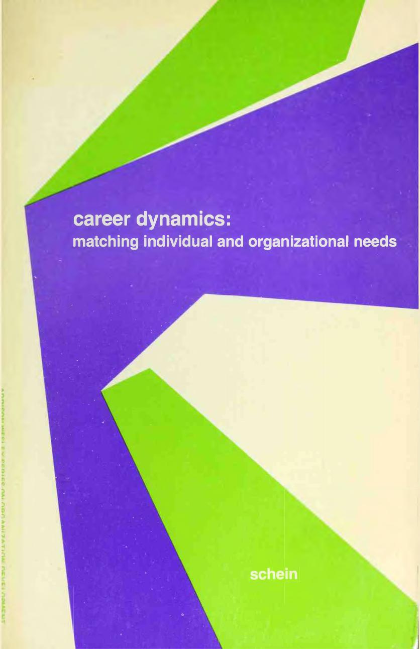 Career Dynamics: Matching Individual and Organizational Needs