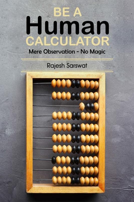 Be a Human Calculator: Mere Observation - No Magic