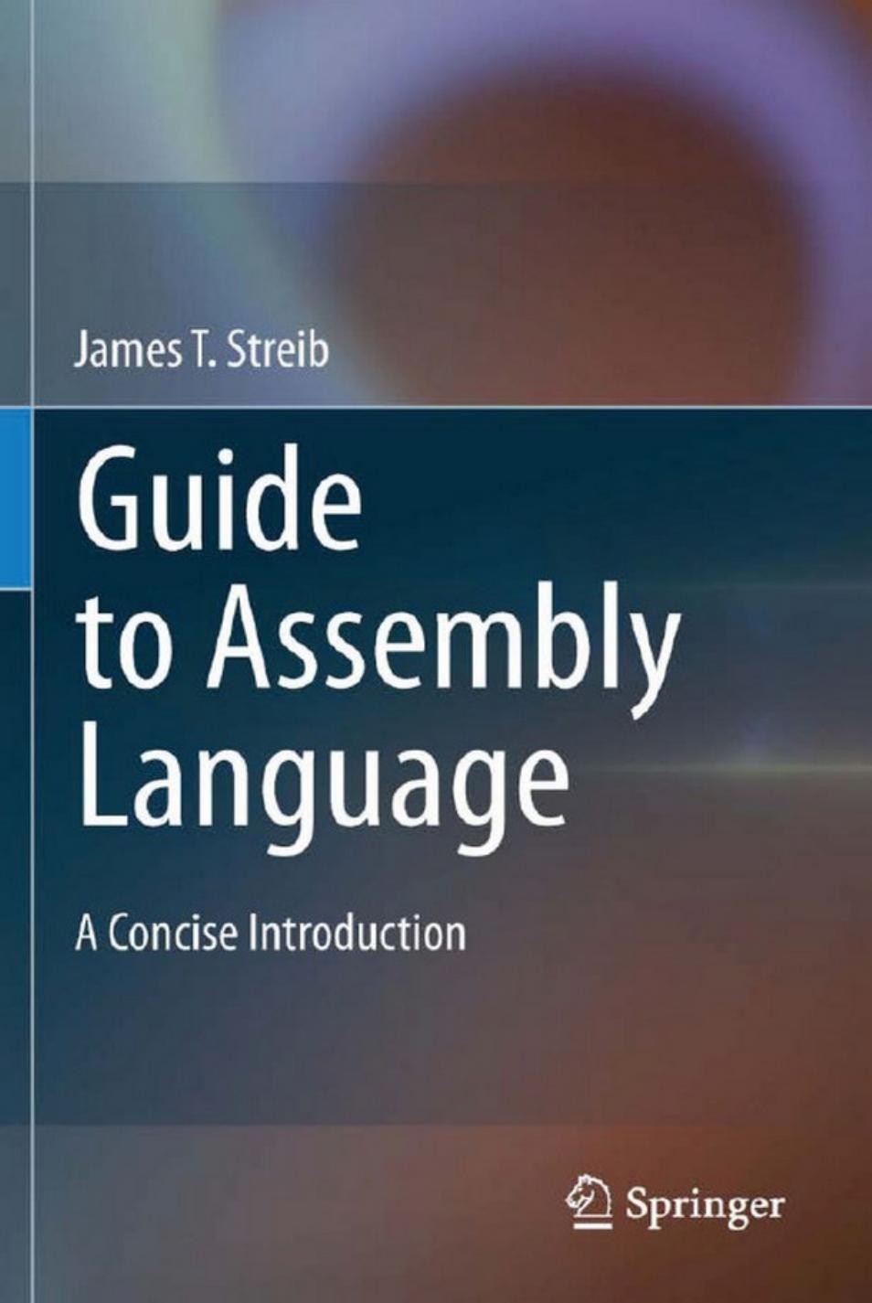 Guide to Assembly Language: A Concise Introduction