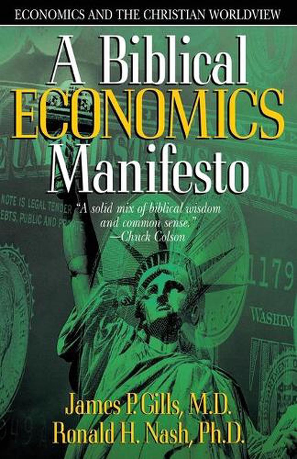 A Biblical Economics Manifesto: Economics and the Christian World View