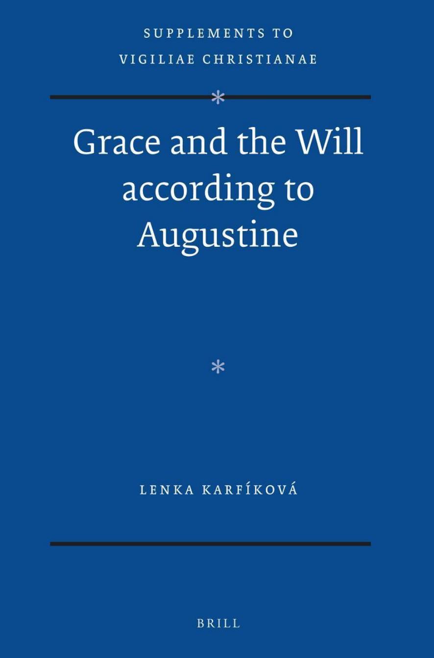 Grace and the Will According to Augustine