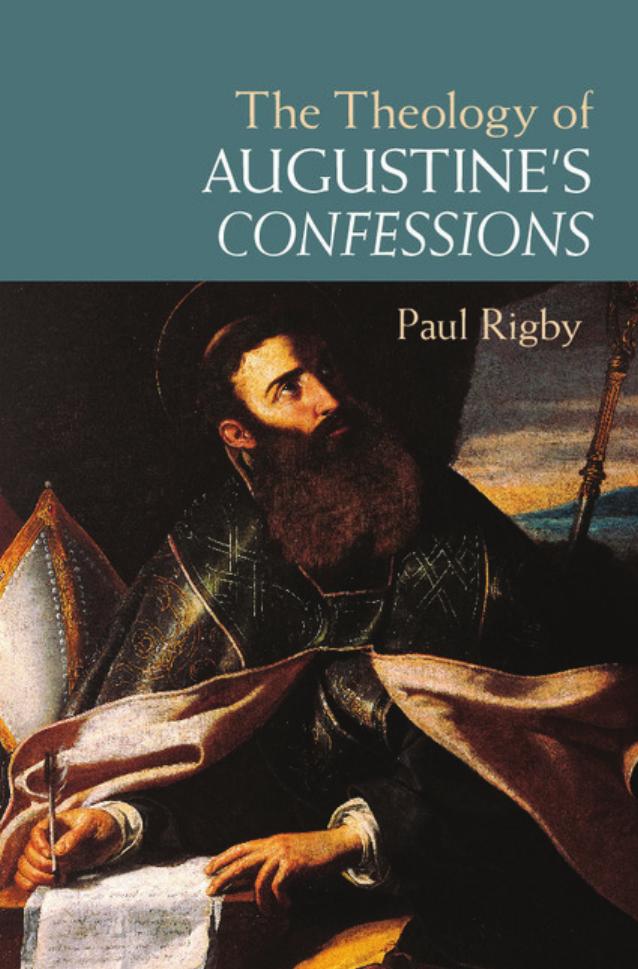 The Theology of Augustine's Confessions