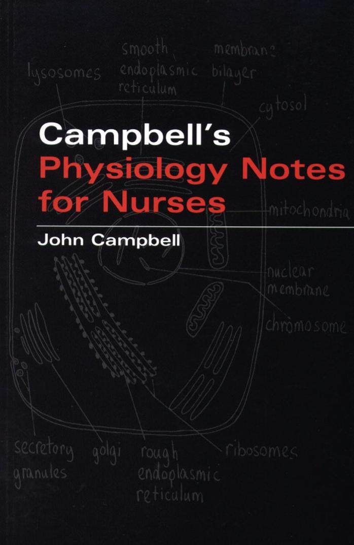 Campbell's Physiology Notes for Nurses