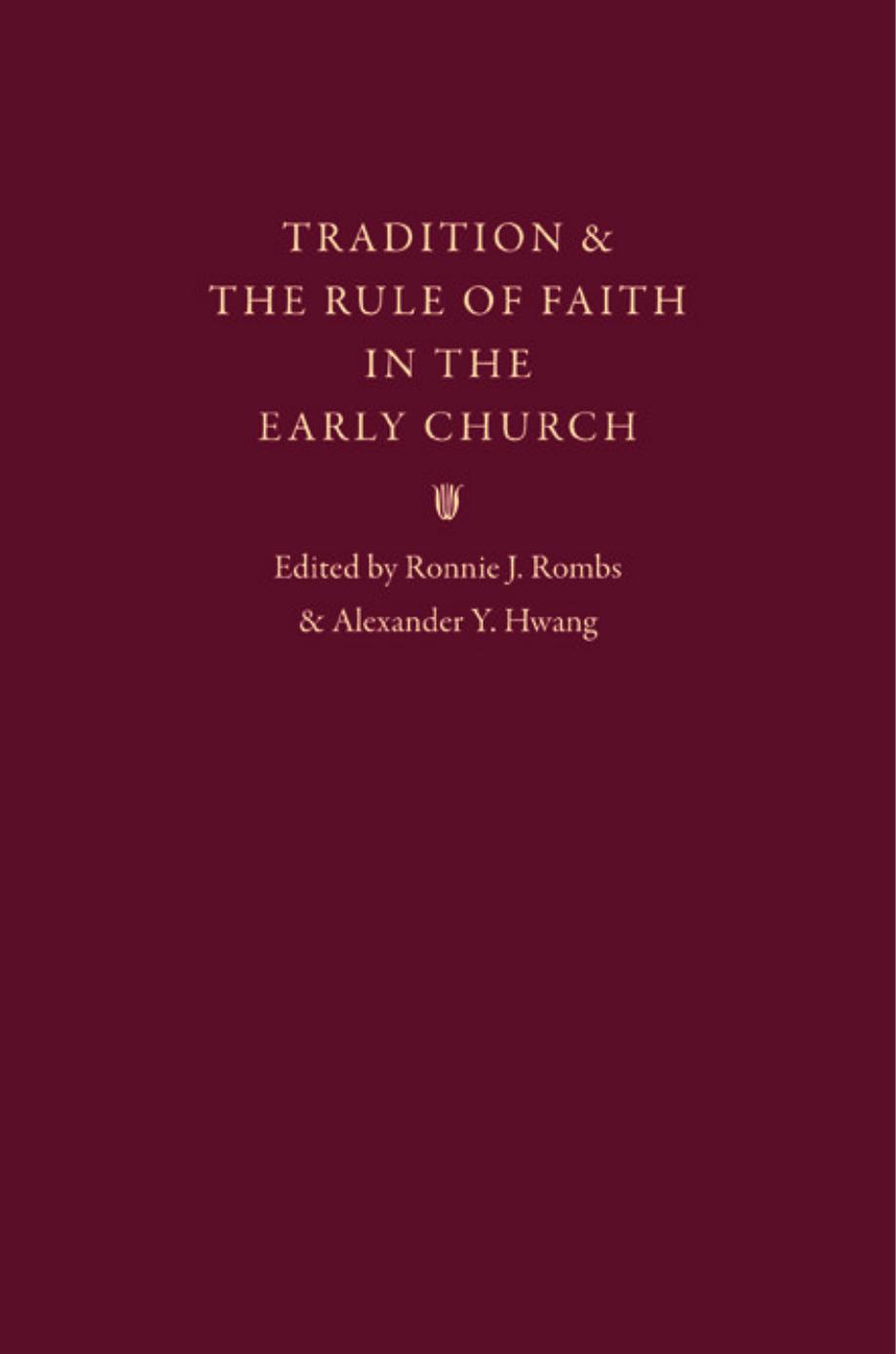 Tradition and the Rule of Faith in the Early Church