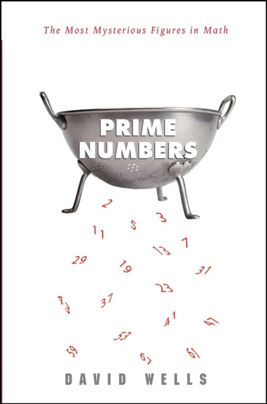 Prime Numbers: The Most Mysterious Figures in Math