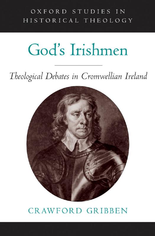 God's Irishmen: Theological Debates in Cromwellian Ireland