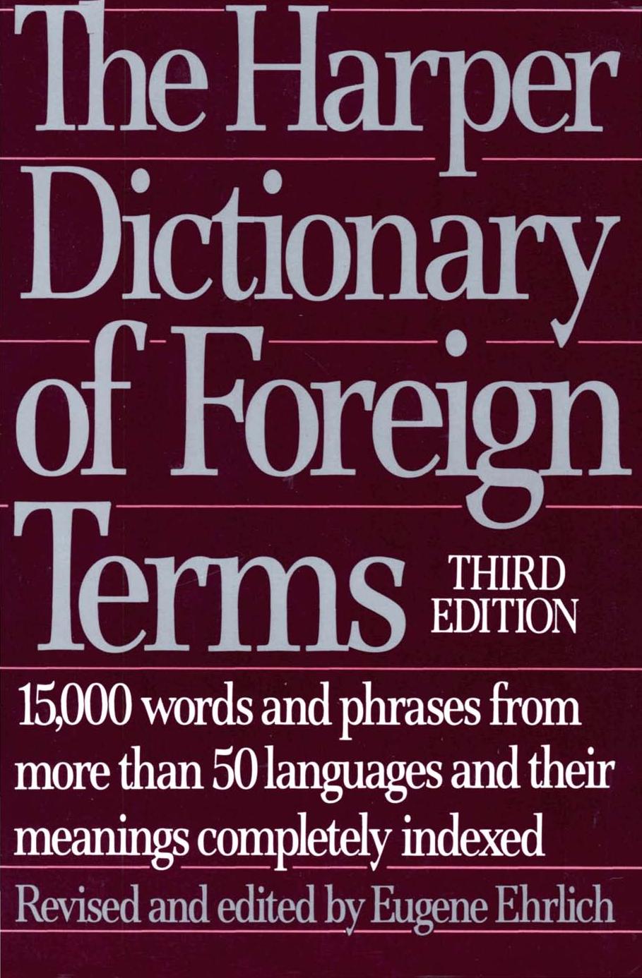 The Harper Dictionary of Foreign Terms: Based on the Original Edition by C.O. Sylvester Mawson
