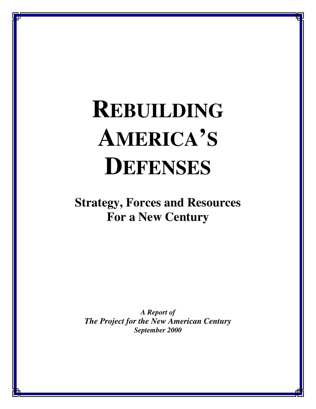 Rebuilding America's Defenses: Strategy, Forces and Resources for a New Century