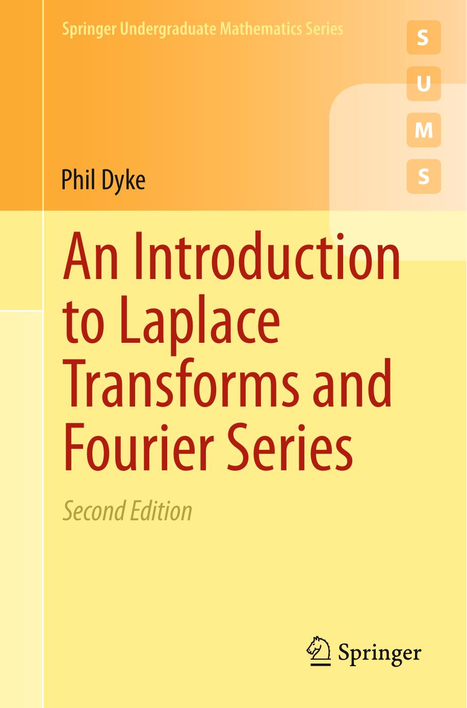 An Introduction to Laplace Transforms and Fourier Series