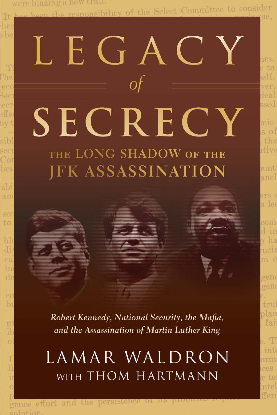 Legacy of Secrecy: The Long Shadow of the JFK Assassination