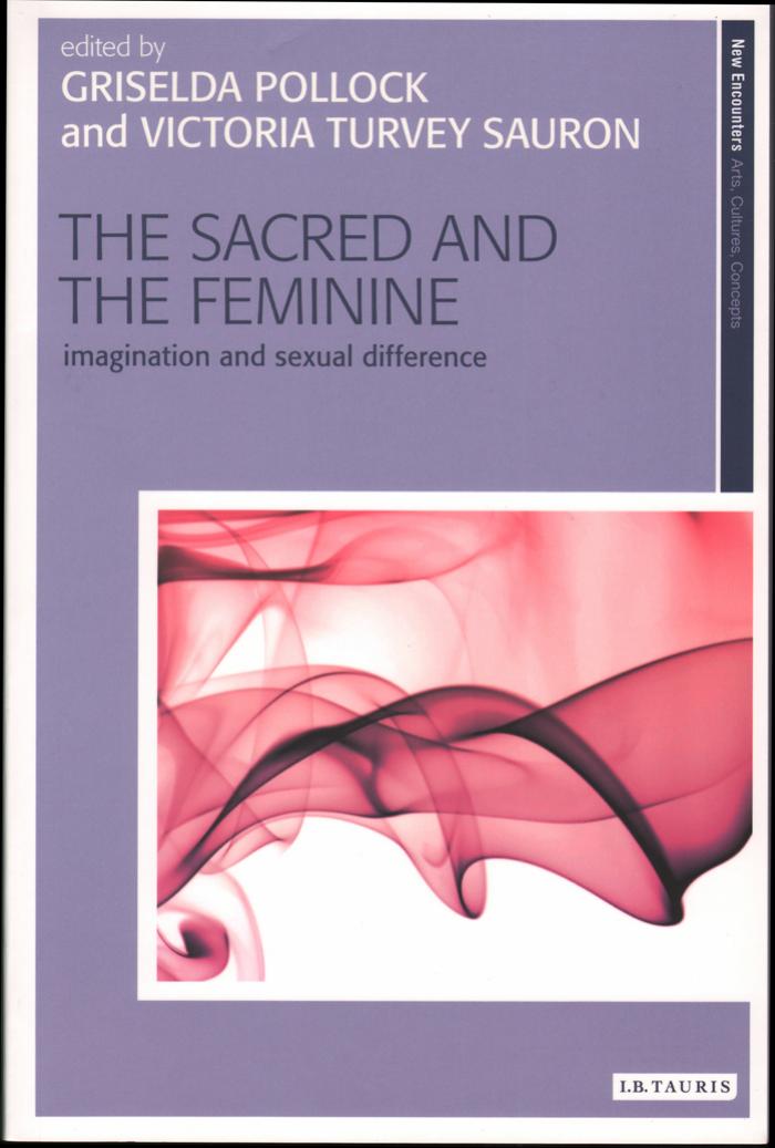The Sacred and the Feminine: Imagination and Sexual Difference