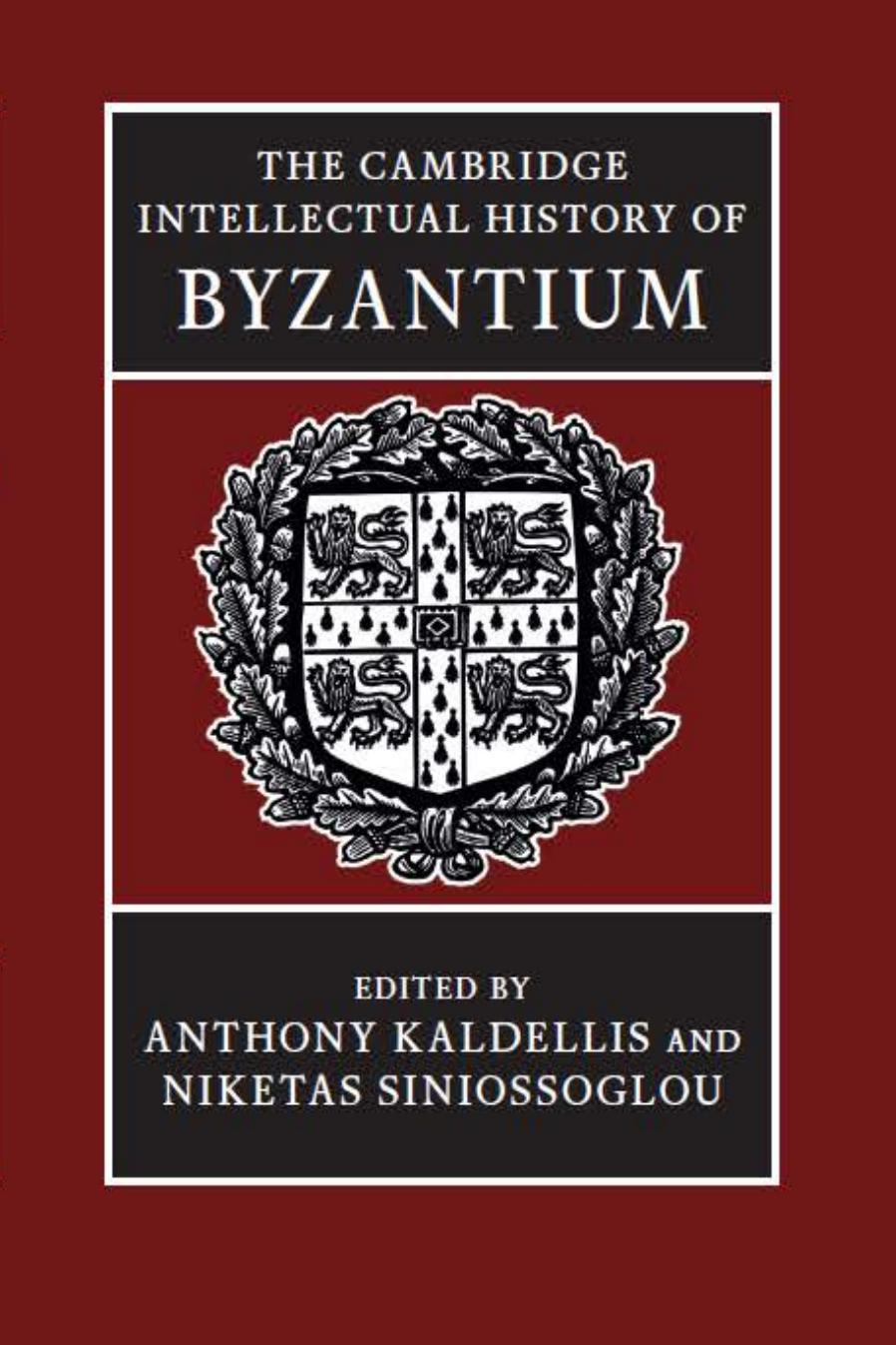 The Cambridge Intellectual History of Byzantium