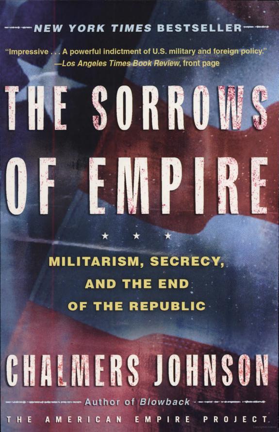 The Sorrows of Empire: Militarism, Secrecy, and the End of the Republic