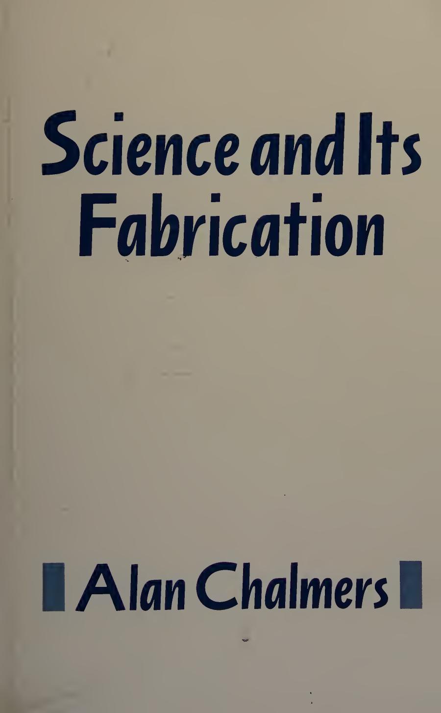 Science and Its Fabrication