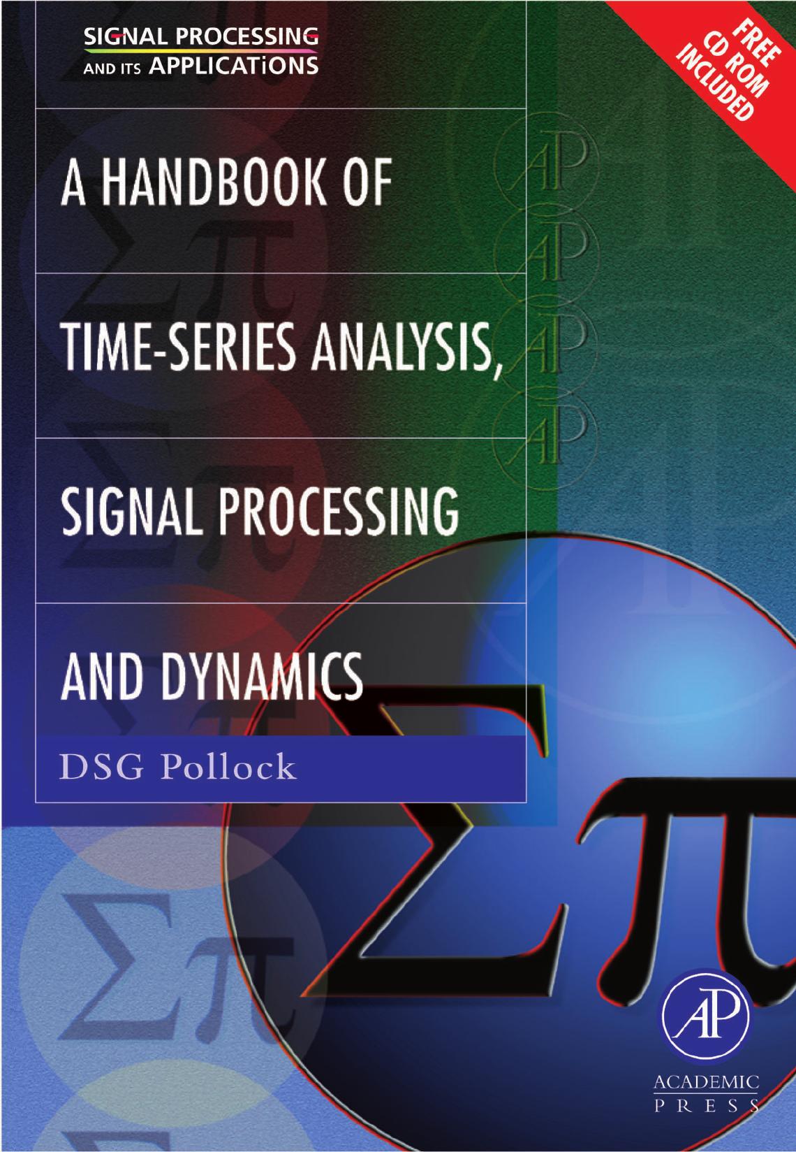 Handbook of Time Series Analysis, Signal Processing, and Dynamics