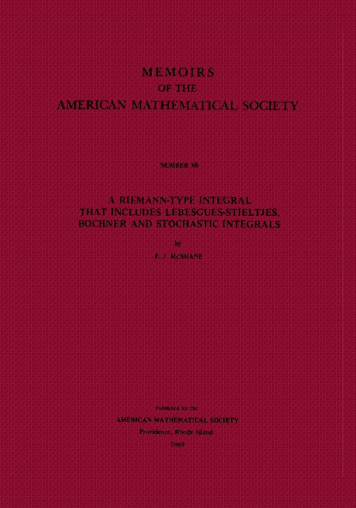 A Riemann-Type Integral That Includes Lebesgue-Stieltjes, Bochner and Stochastic Integrals