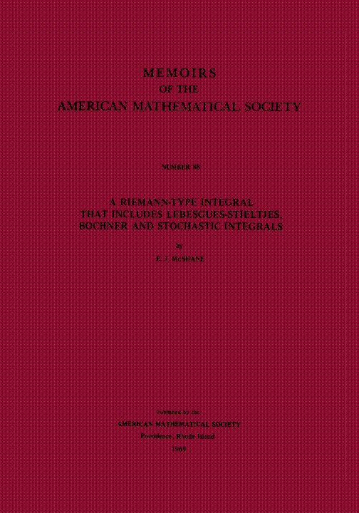 A Riemann-Type Integral That Includes Lebesgue-Stieltjes, Bochner and Stochastic Integrals