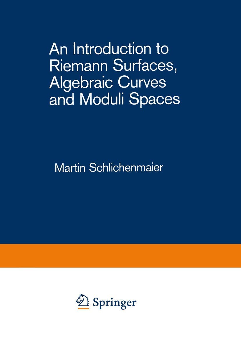 An Introduction to Riemann Surfaces, Algebraic Curves and Moduli Spaces