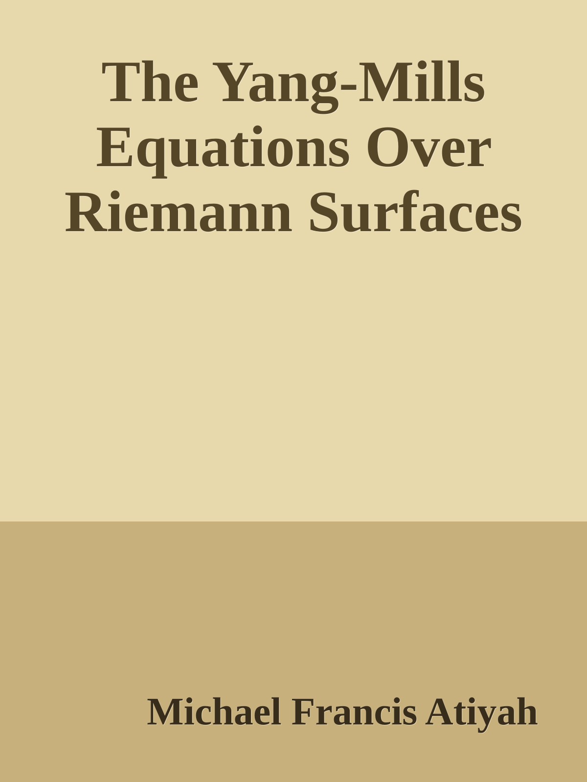 The Yang-Mills Equations Over Riemann Surfaces
