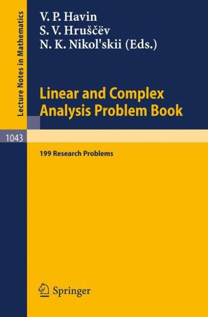 Linear and Complex Analysis Problem Book: 199 Research Problems