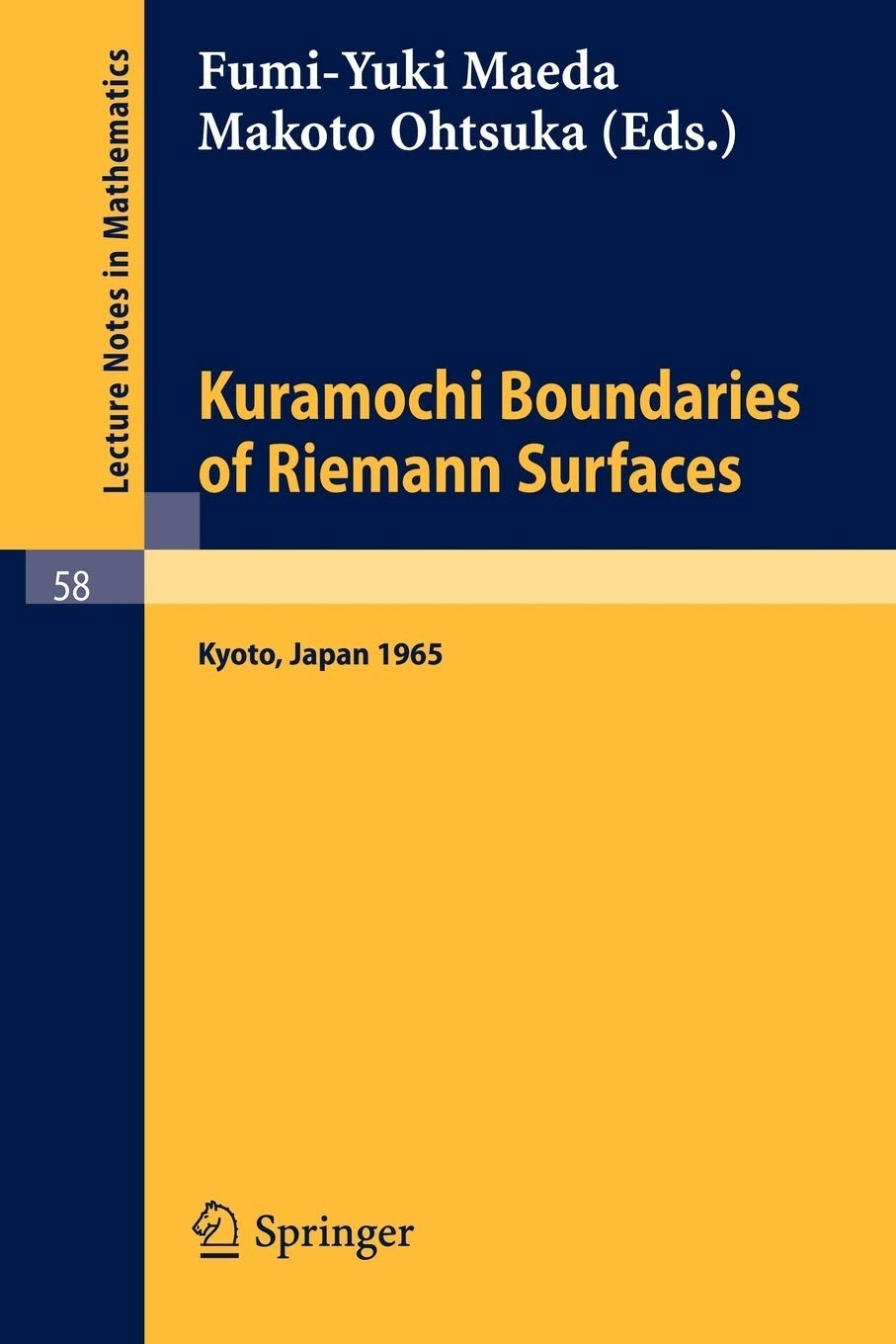 Kuramochi Boundaries of Riemann Surfaces: A Symposium Held at the Research Institute for Mathematical Sciences, Kyoto University, October 1965