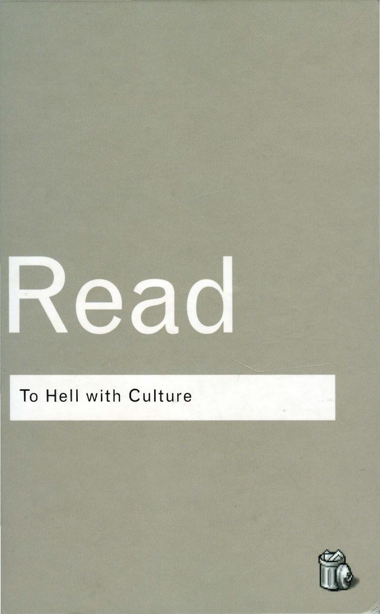 To Hell With Culture: And Other Essays on Art and Society