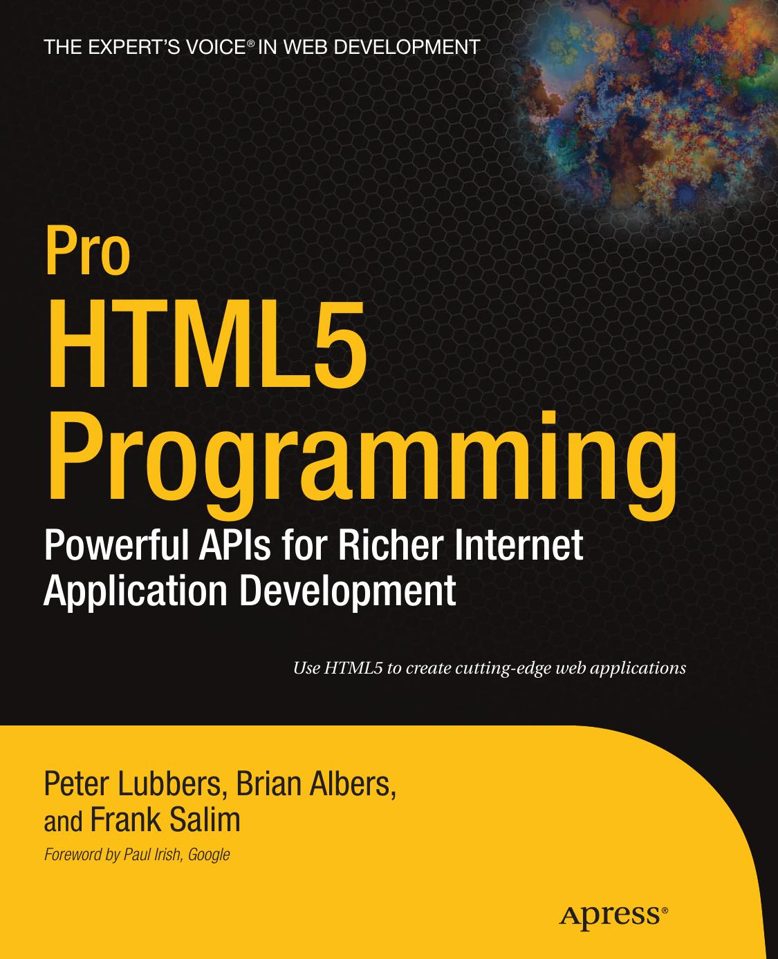 Pro HTML5 Programming: Powerful APIs for Richer Internet Application Development