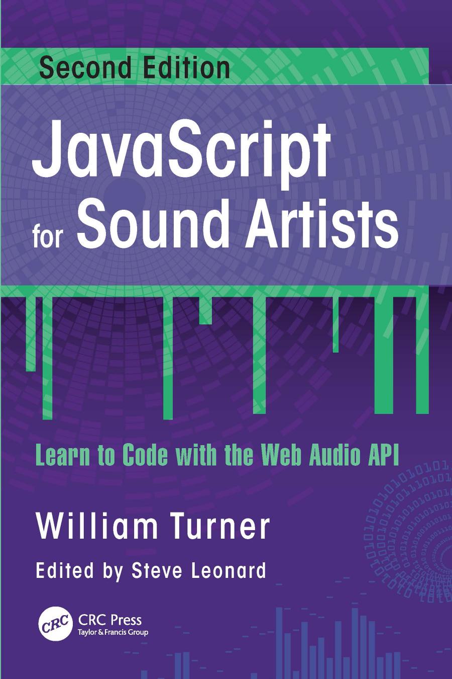 JavaScript for Sound Artists: Learn to Code With the Web Audio API