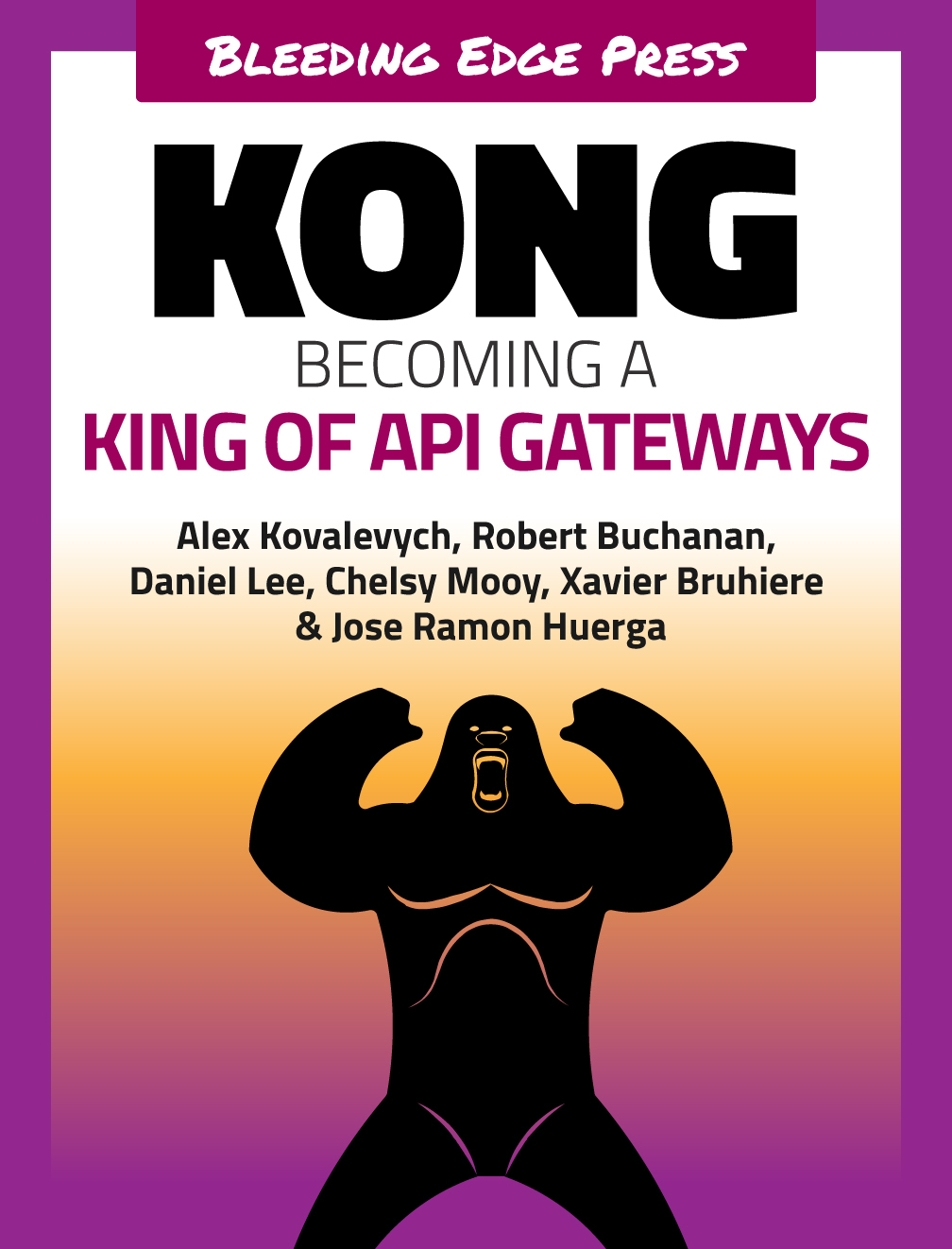 Kong: Becoming a King of API Gateways