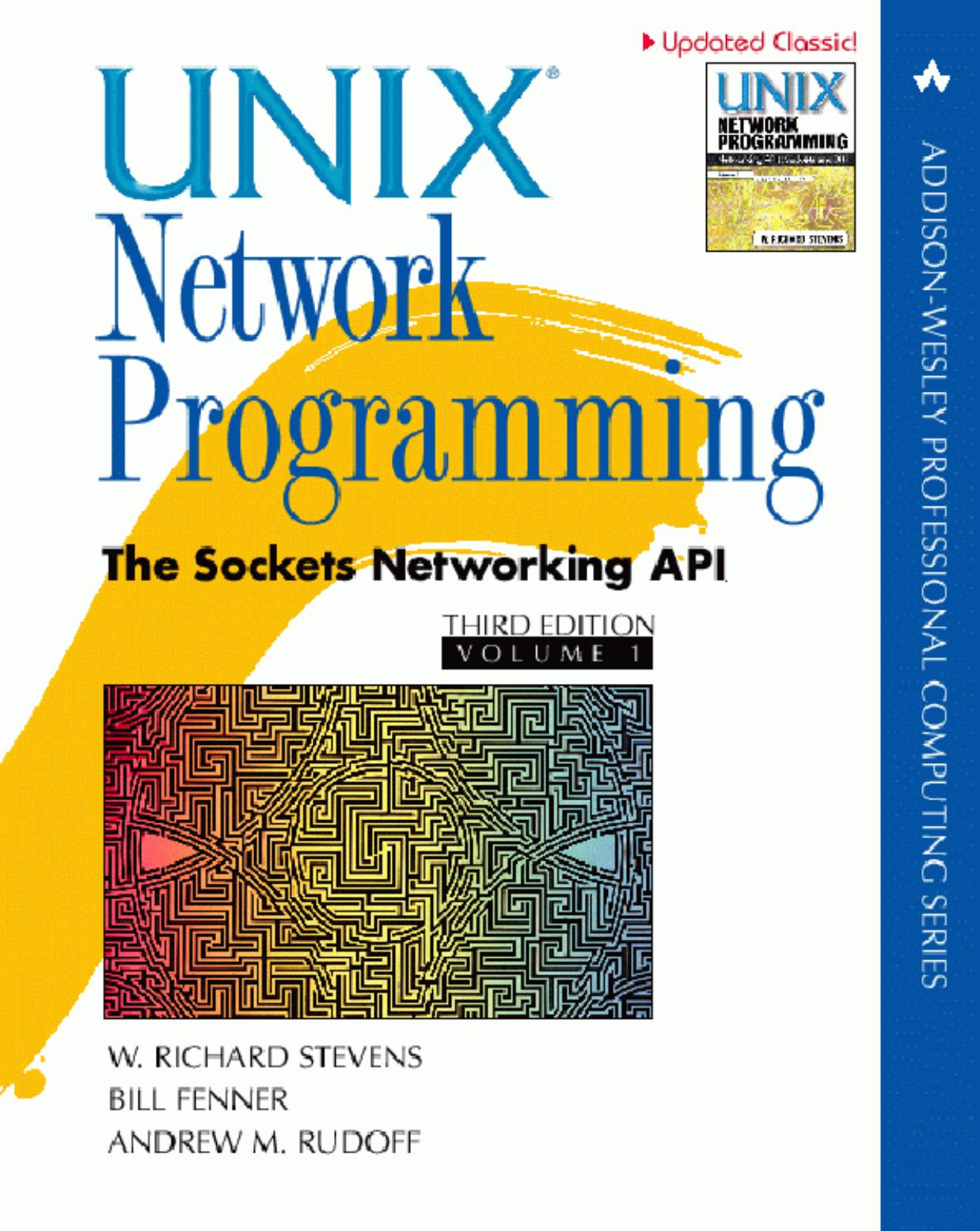 UNIX® Network Programming, Volume 1: The Sockets Networking API, 3rd Edition