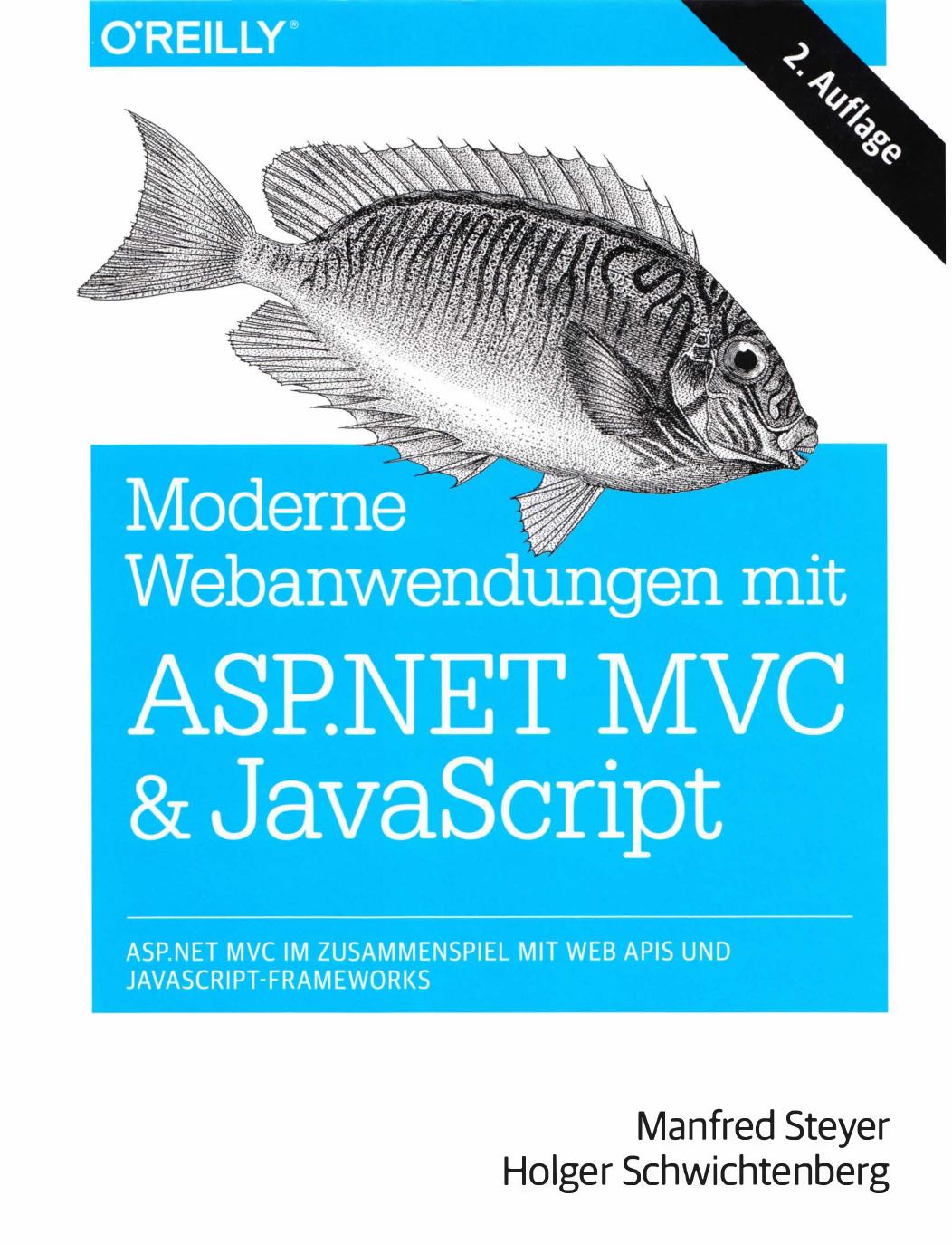 Moderne Webanwendungen mit ASP.NET MVC und JavaScript: ASP.NET MVC im Zusammenspiel mit Web APIs und JavaScript-Frameworks