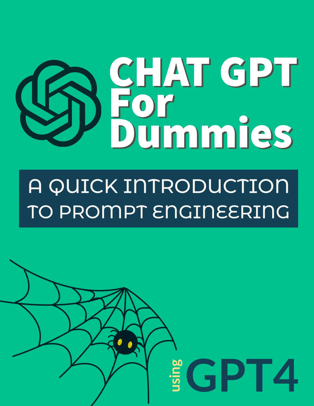 Chat GPT for Dummies: A Quick Introduction to Prompt Engineering