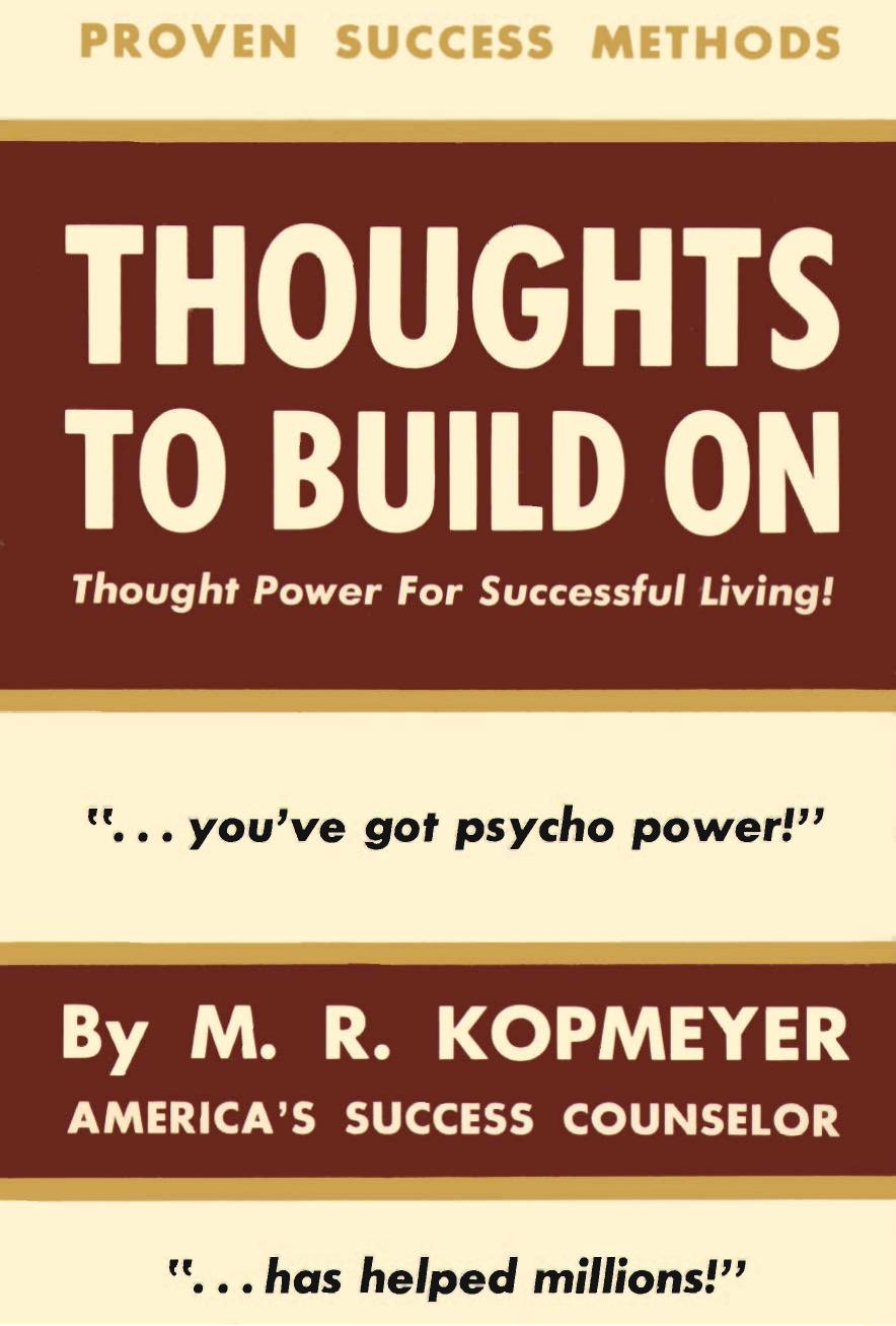 Thoughts to Build On: Thought Power for Successful Living!