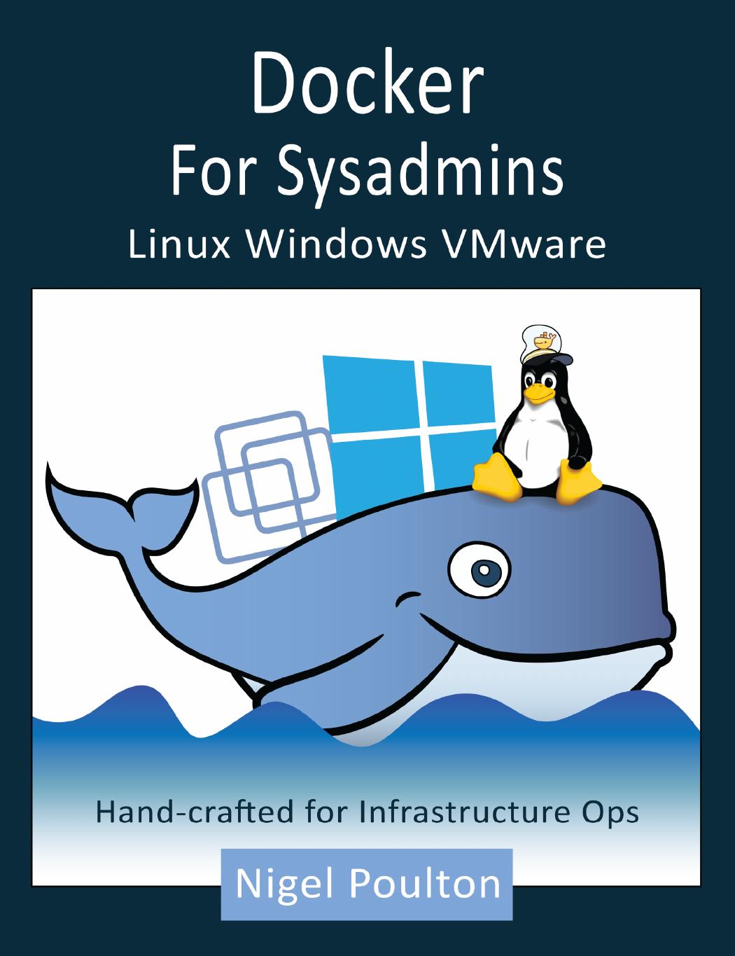 Docker for Sysadmins: Linux Windows VMware