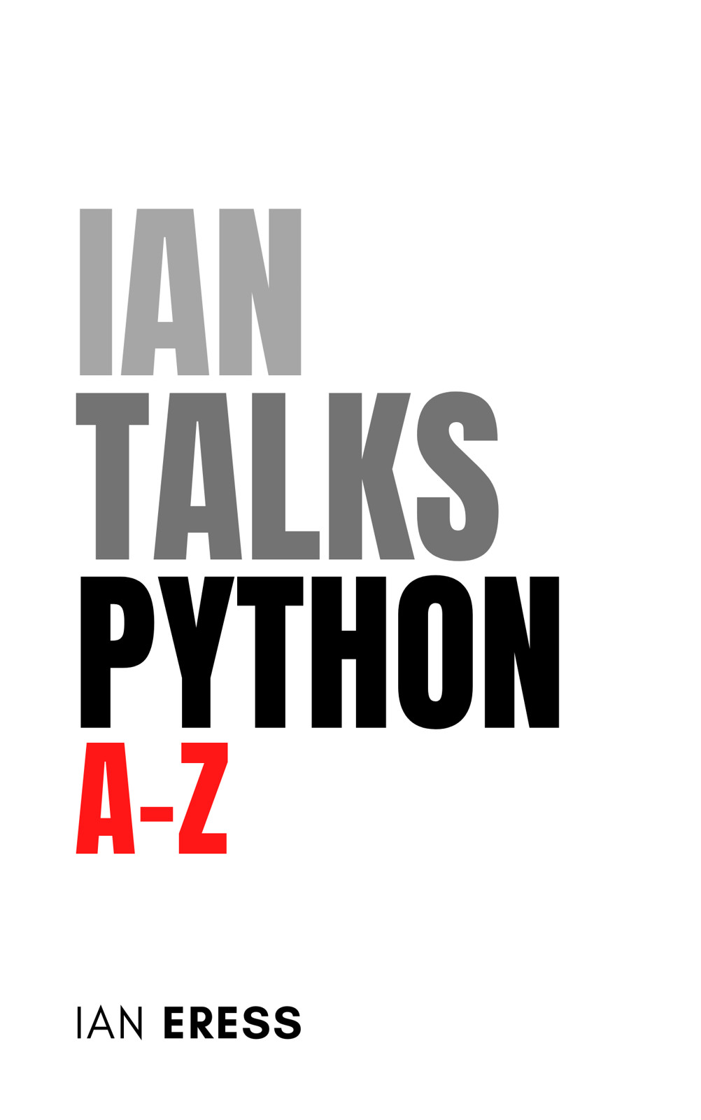 Ian Talks Algos & Data Structures A-Z