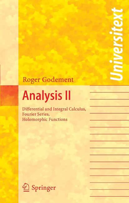 Analysis II: Differential and Integral Calculus, Fourier Series, Holomorphic Functions