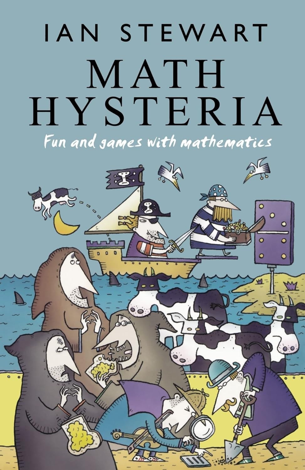 Math Hysteria: Fun and Games With Mathematics