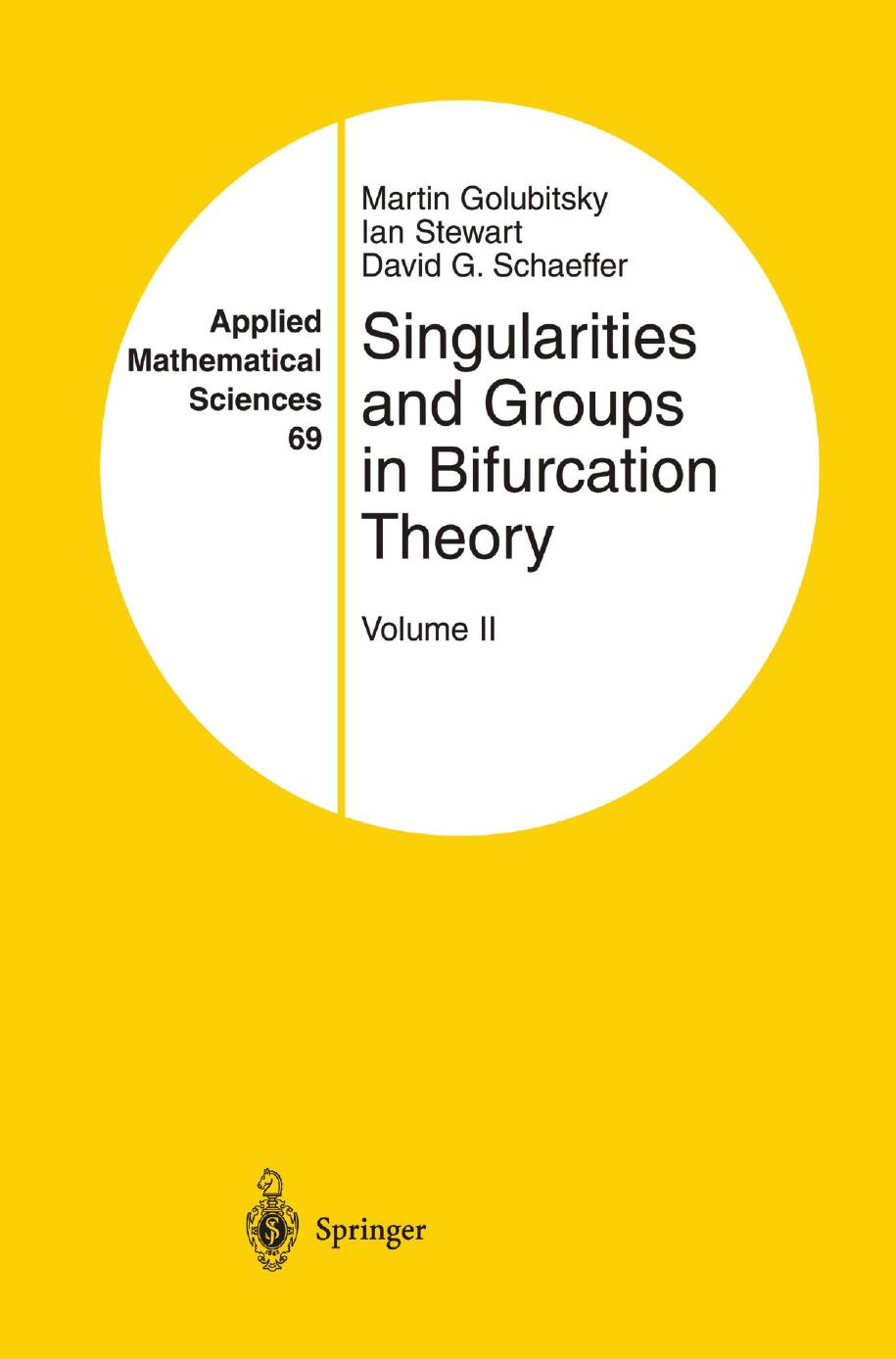 Singularities and Groups in Bifurcation Theory: Volume II