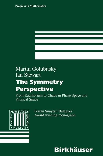 The Symmetry Perspective: From Equilibrium to Chaos in Phase Space and Physical Space