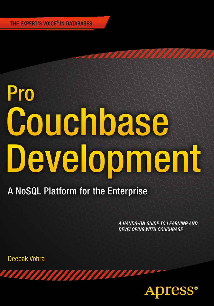 Pro Couchbase Development: A NoSQL Platform for the Enterprise