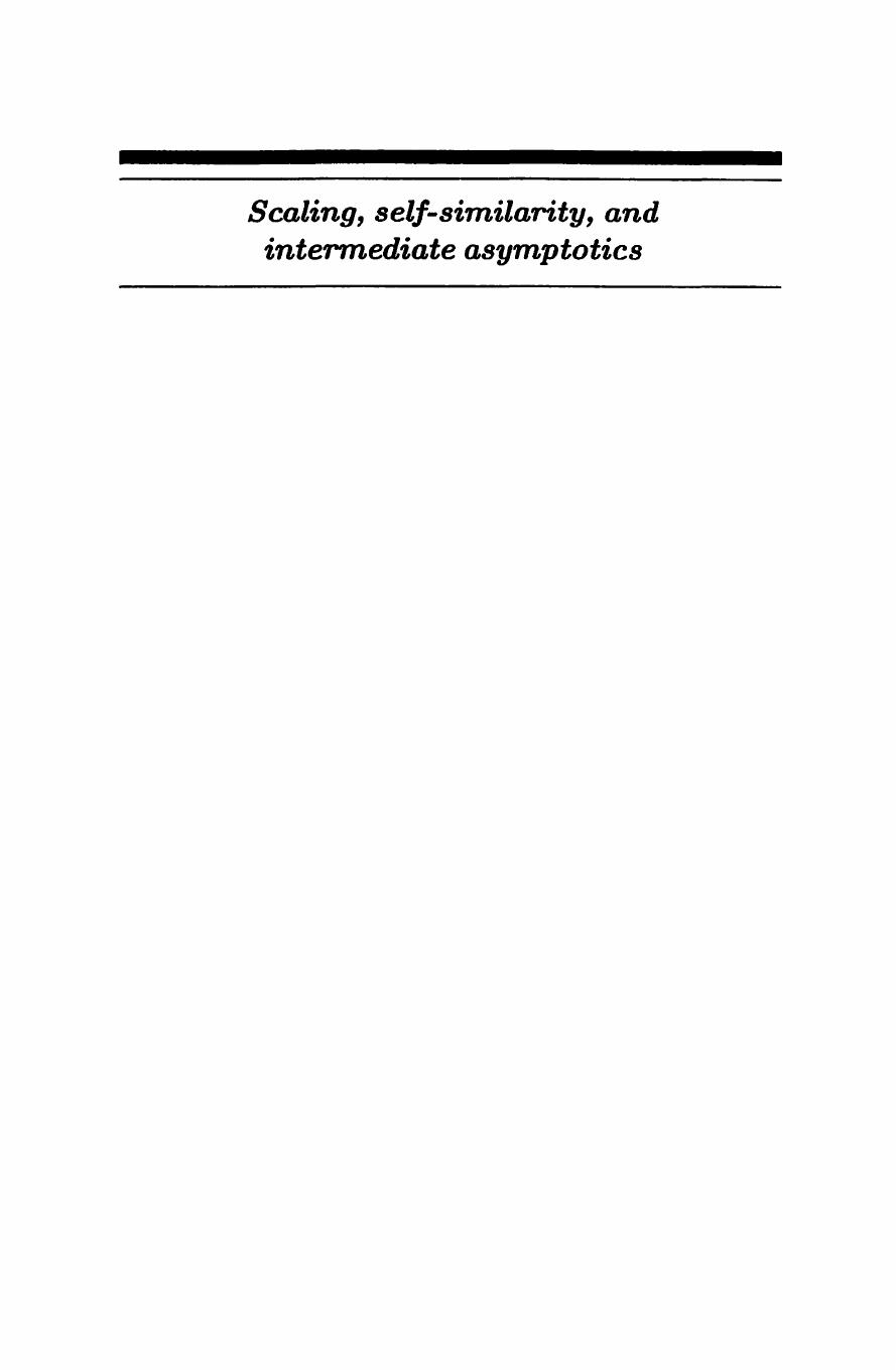 Scaling, Self-similarity, and Intermediate Asymptotics Dimensional Analysis and Intermediate Asymptotics by Grigory Isaakovich Barenblatt