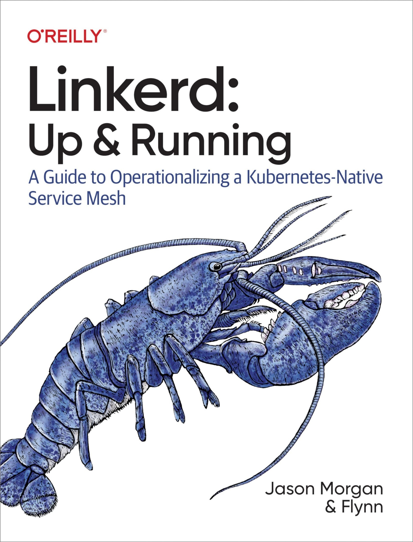 Linkerd: Up and Running: A Guide to Operationalizing a Kubernetes-Native Service Mesh