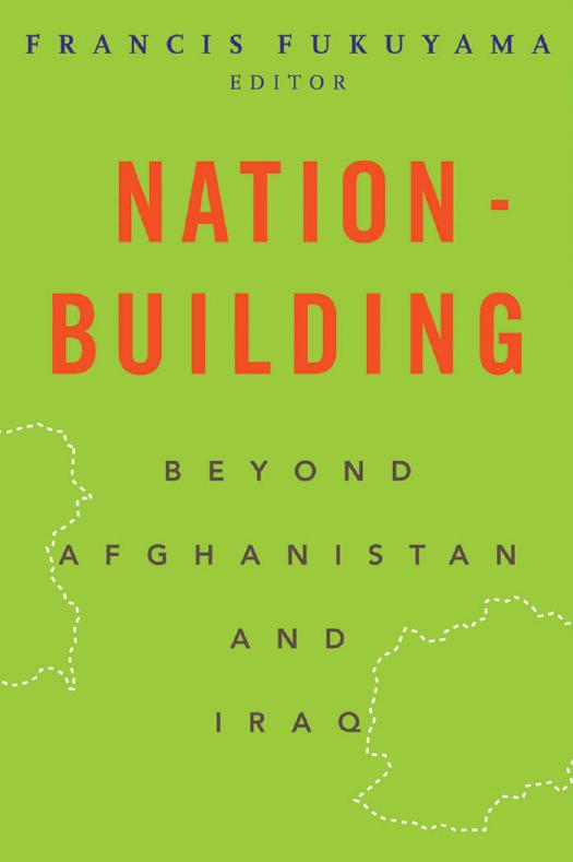 Nation-Building: Beyond Afghanistan and Iraq