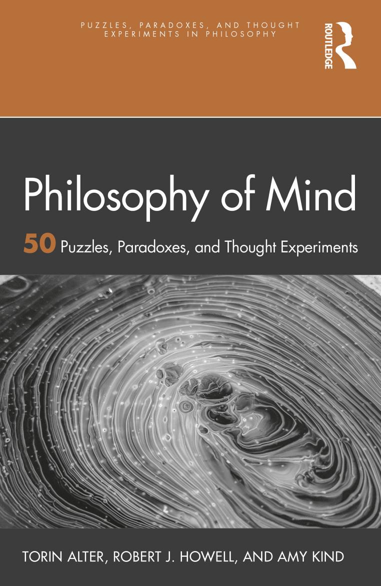 Philosophy of Mind: 50 Puzzles, Paradoxes, and Thought Experiments