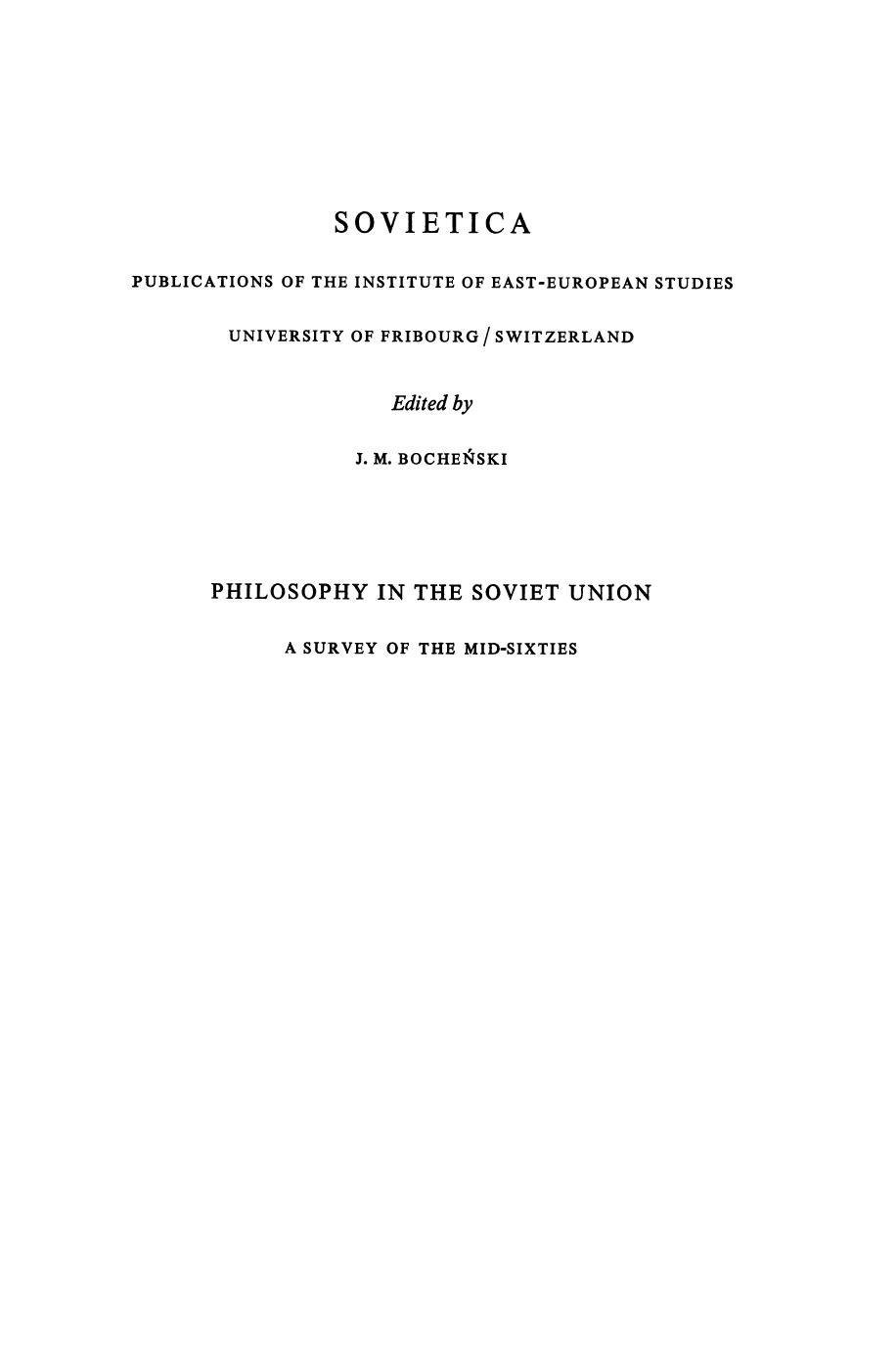 Philosophy in the Soviet Union: A Survey of the Mid-Sixties