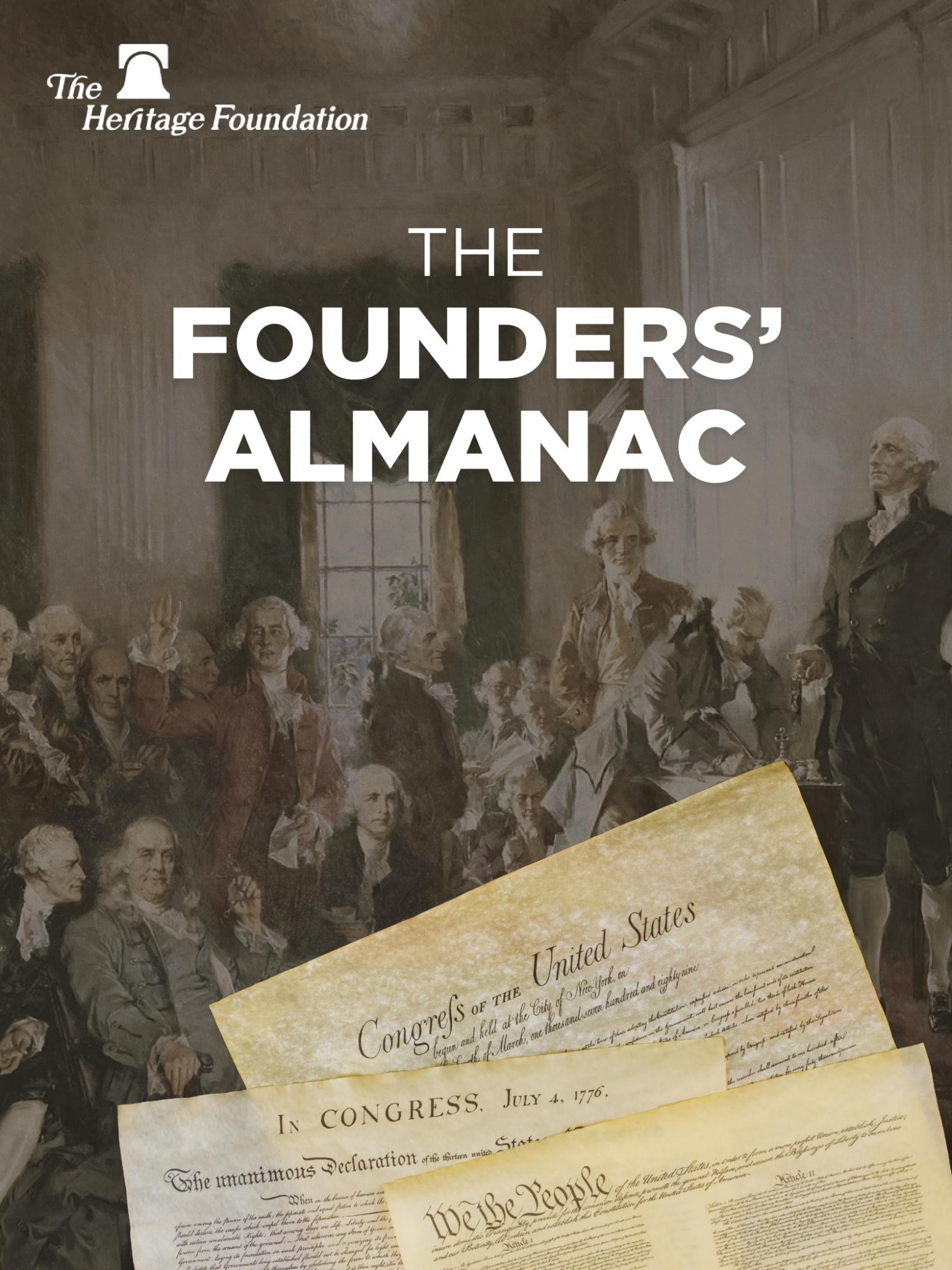 The Founders' Almanac: A Practical Guide to the Notable Events, Greatest Leaders & Most Eloquent Words of the American Founding