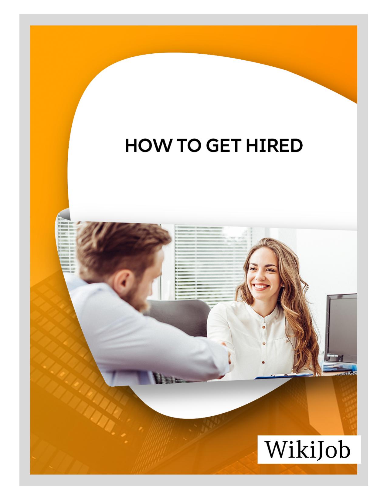 How to Get Hired: The 10 Steps You Must Follow